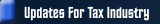 Updates For Tax Industry